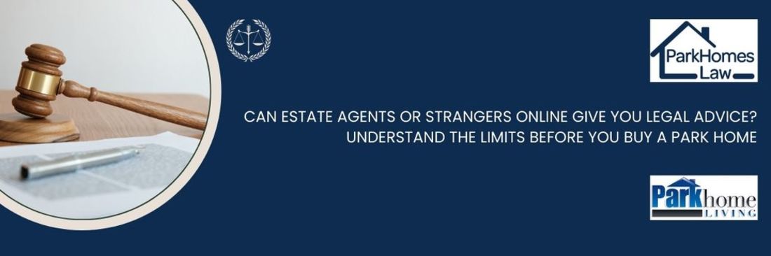 Can Estate Agents or Strangers Online Give You Legal Advice?